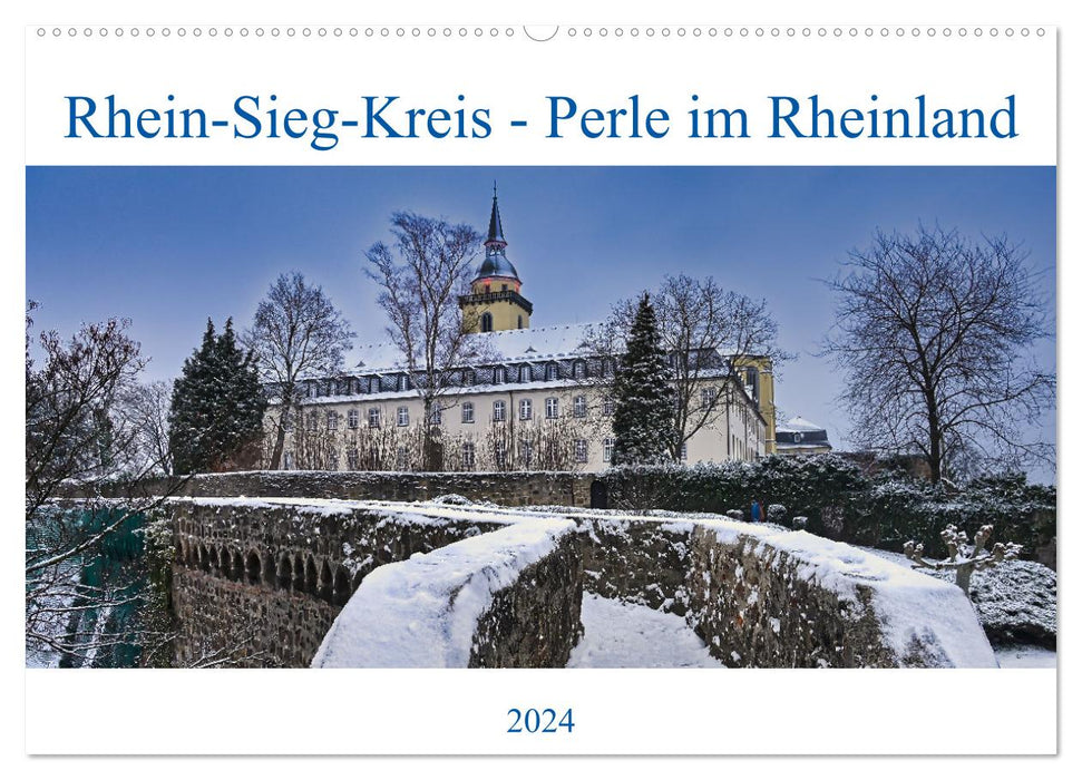 Rhein-Sieg-Kreis - Perle im Rheinland (CALVENDO Wandkalender 2024)