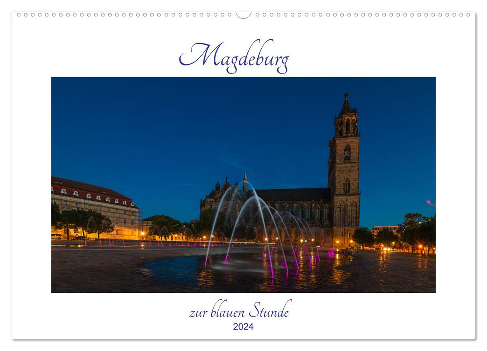 Magdeburg zur blauen Stunde (CALVENDO Wandkalender 2024)