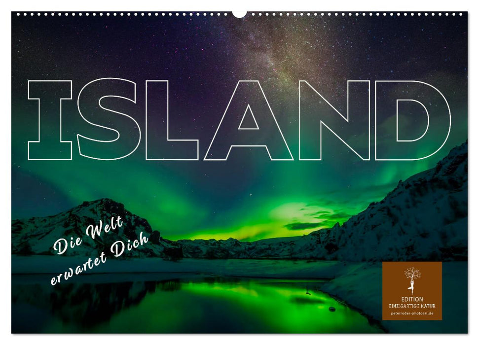 Island - die Welt erwartet Dich (CALVENDO Wandkalender 2024)