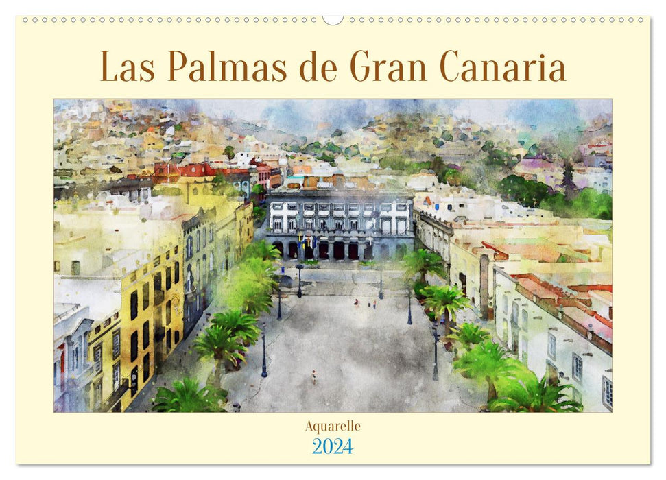 Las Palmas de Gran Canaria - Aquarelles (Calendrier mural CALVENDO 2024) 