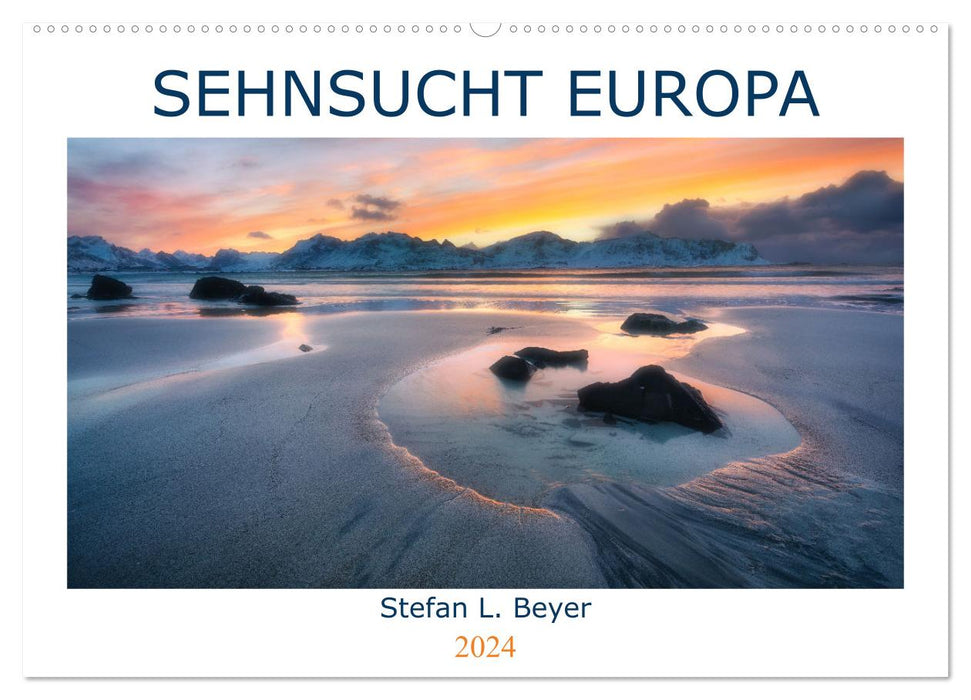 Sehnsucht Europa (CALVENDO Wandkalender 2024)