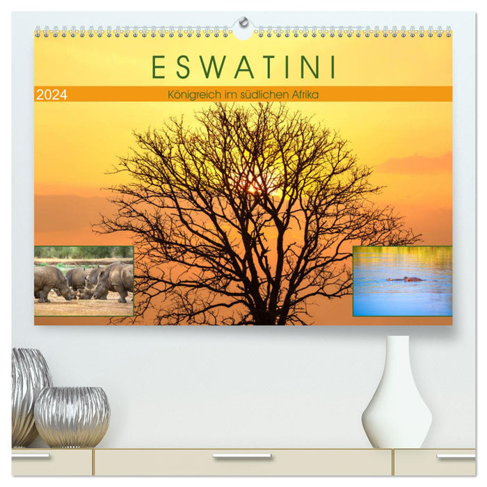 Eswatini – Königreich im südlichen Afrika (CALVENDO Premium Wandkalender 2024)