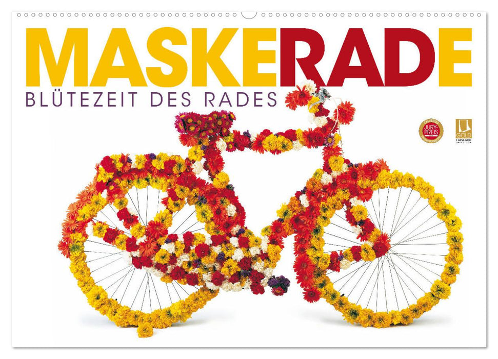 MaskeRADe - Blütezeit des Rades (CALVENDO Wandkalender 2024)