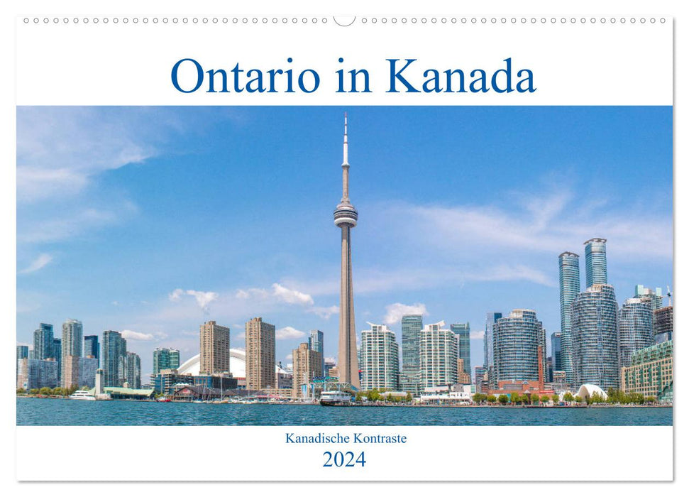 Ontario in Kanada - Kanadische Kontraste (CALVENDO Wandkalender 2024)