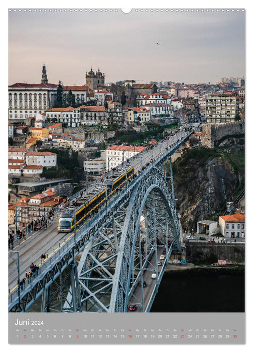 Ponte Luis I - Eine Brücke prägt ein Stadtbild (CALVENDO Premium Wandkalender 2024)