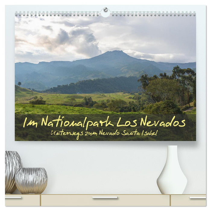 Im Nationalpark Los Nevados (CALVENDO Premium Wandkalender 2024)
