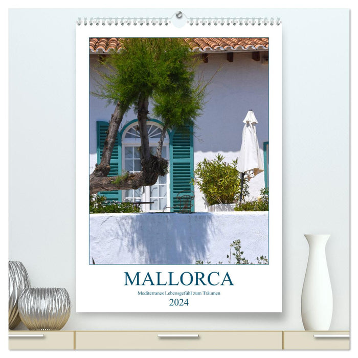 Mallorca - Mediterranes Lebensgefühl zum Träumen (CALVENDO Premium Wandkalender 2024)