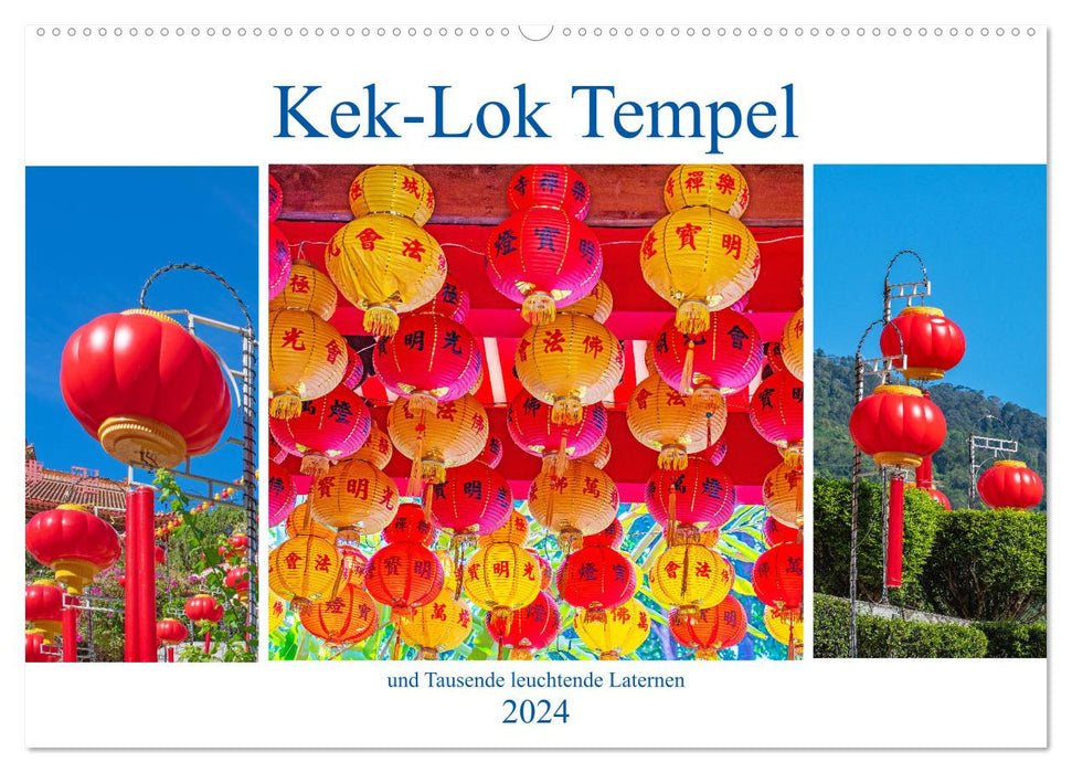 Kek-Lok Tempel und Tausende leuchtende Laternen (CALVENDO Wandkalender 2024)