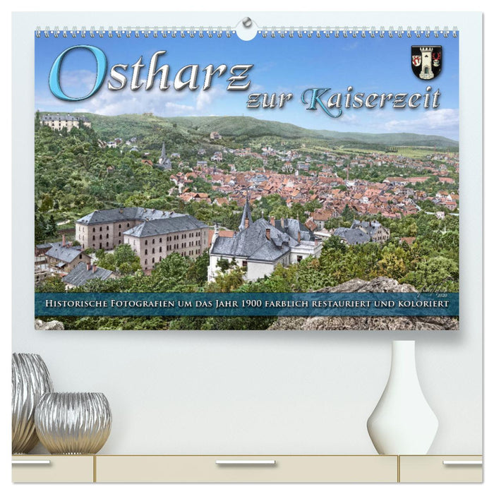 Ostharz zur Kaiserzeit (CALVENDO Premium Wandkalender 2024)