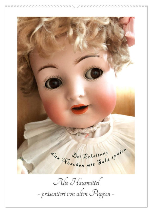 Alte Hausmittel - präsentiert von alten Puppen (CALVENDO Wandkalender 2024)