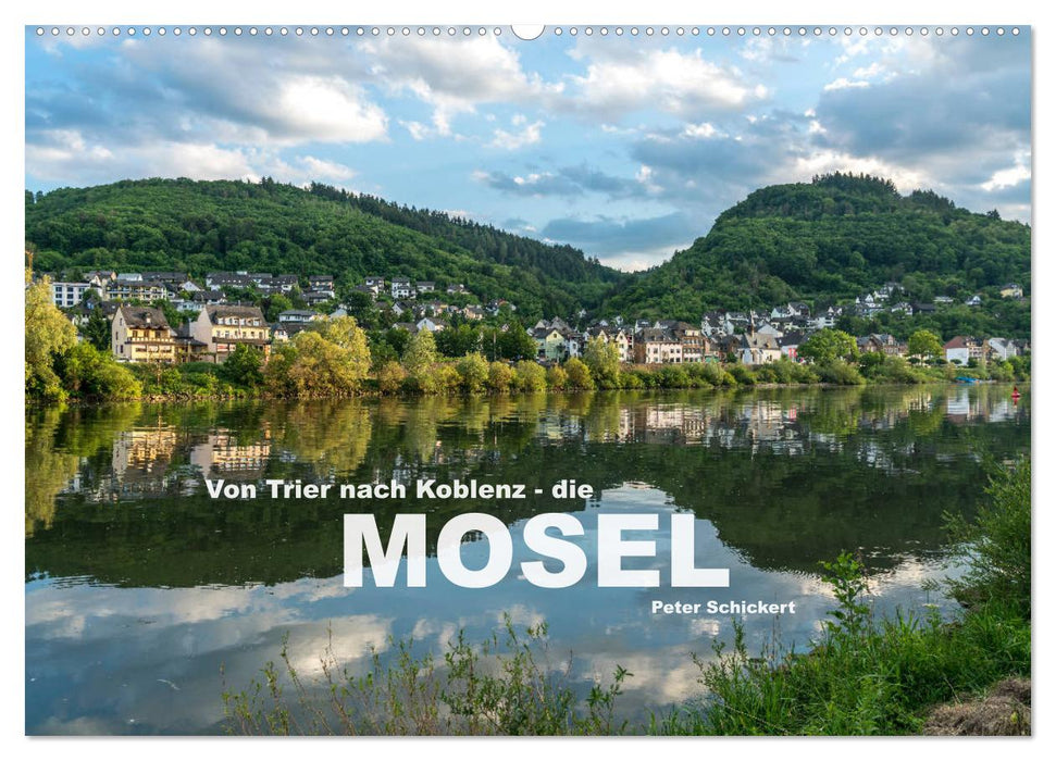 Von Trier nach Koblenz - Die Mosel (CALVENDO Wandkalender 2024)