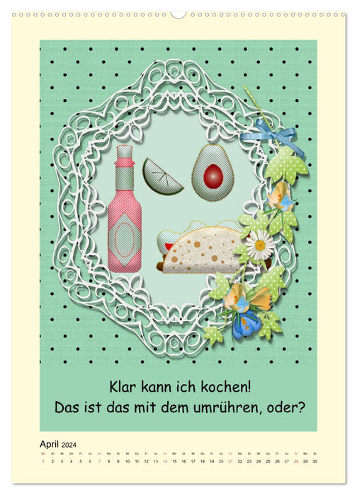 Mampfen und Lachen! Lustige Sprüche über Küche, kochen und essen (CALVENDO Premium Wandkalender 2024)