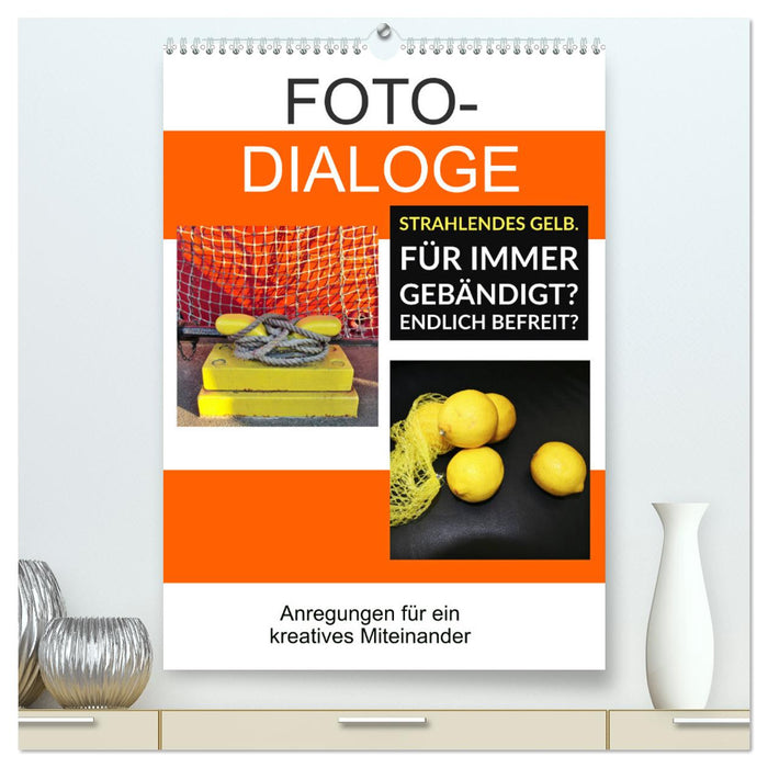 Fotodialoge - Anregungen für ein kreatives Miteinander (CALVENDO Premium Wandkalender 2024)