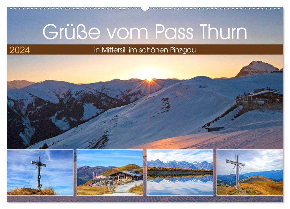 Grüße vom Pass Thurn (CALVENDO Wandkalender 2024)