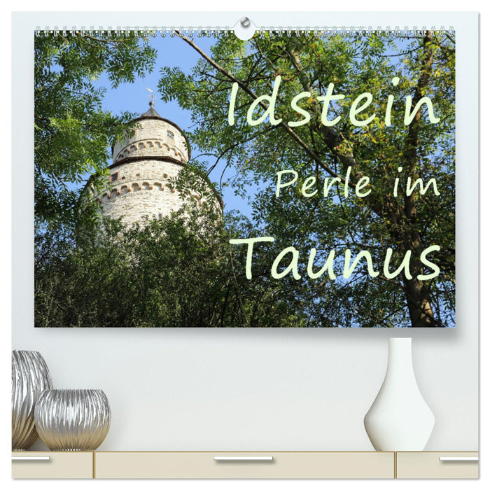 Idstein Perle im Taunus (CALVENDO Premium Wandkalender 2024)