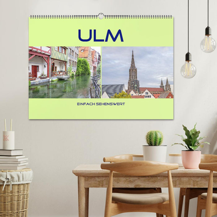 Ulm - tout simplement à voir (calendrier mural CALVENDO 2024) 