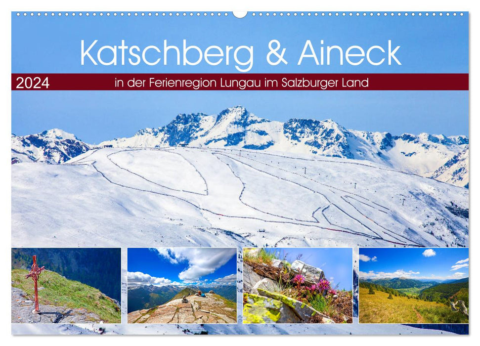 Katschberg & Aineck (CALVENDO Wandkalender 2024)