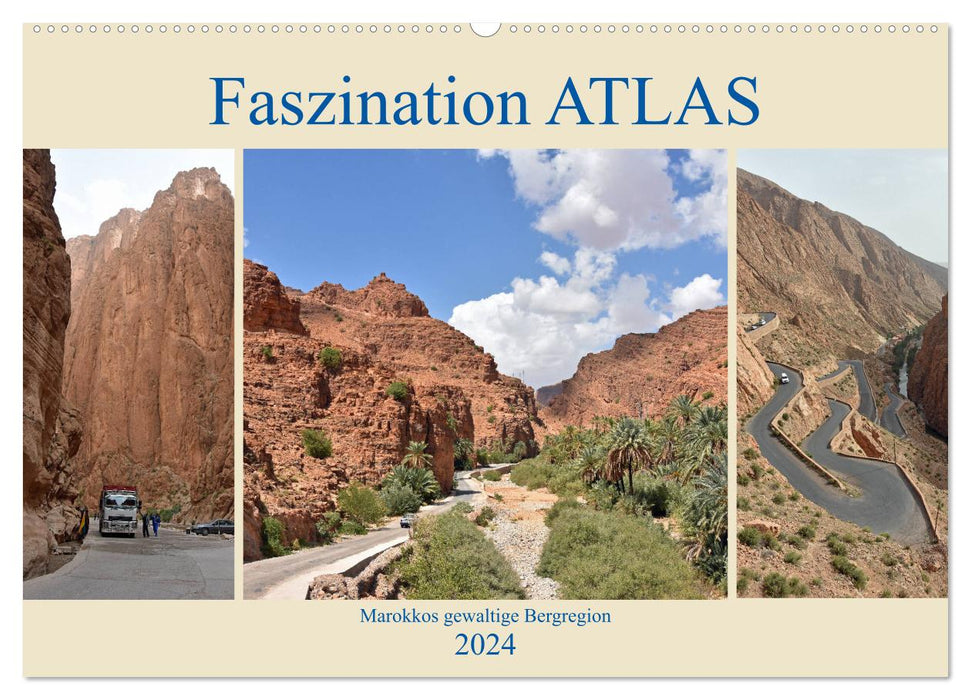 Faszination ATLAS, Marokkos gewaltige Bergregion (CALVENDO Wandkalender 2024)