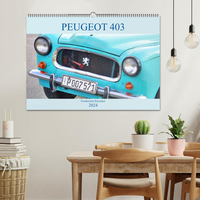 PEUGEOT 403 - Le classique français (Calendrier mural CALVENDO 2024) 
