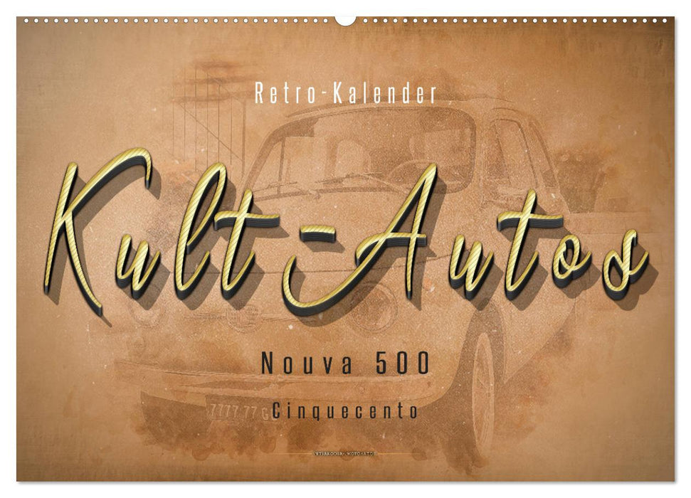 Kult-Autos, Nuova 500 (CALVENDO Wandkalender 2024)