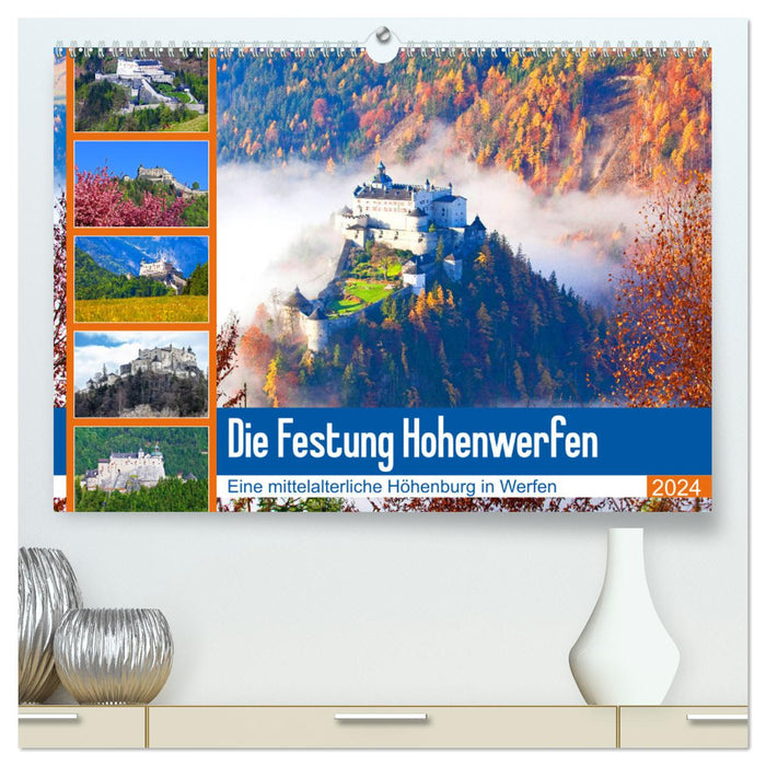 Die Festung Hohenwerfen (CALVENDO Premium Wandkalender 2024)