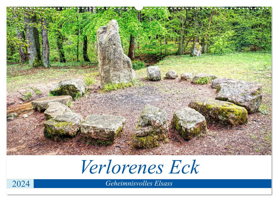 Verlorenes Eck - Geheimnisvolles Elsass (CALVENDO Wandkalender 2024)