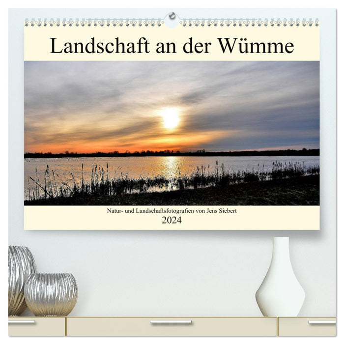 Landscape on the Wümme (CALVENDO Premium Wall Calendar 2024) 