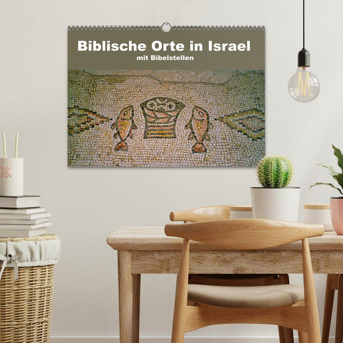 Biblische Orte in Israel mit Bibelstellen (CALVENDO Wandkalender 2024)