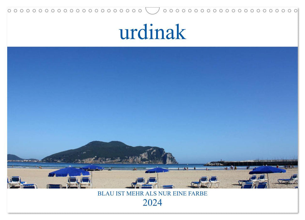 Urdinak blue is more than just a color (CALVENDO wall calendar 2024) 