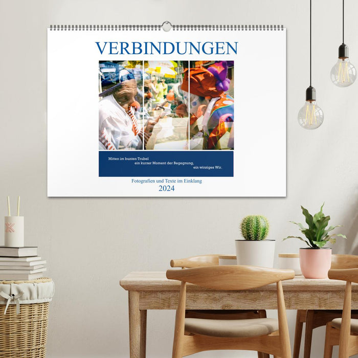 Verbindungen - Fotografien und Texte im Einklang (CALVENDO Wandkalender 2024)