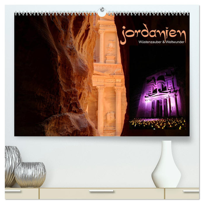 Jordanien - Wüstenzauber & Weltwunder (CALVENDO Premium Wandkalender 2024)