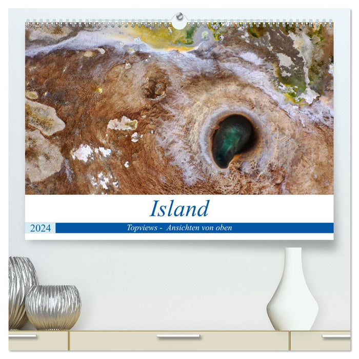 Island Topviews - Ansichten von oben (CALVENDO Premium Wandkalender 2024)