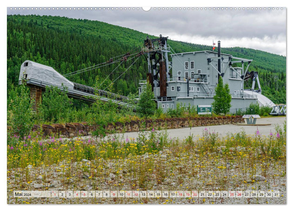 Willkommen in Dawson City - Die legendäre Goldgräberstadt am Yukon (CALVENDO Wandkalender 2024)