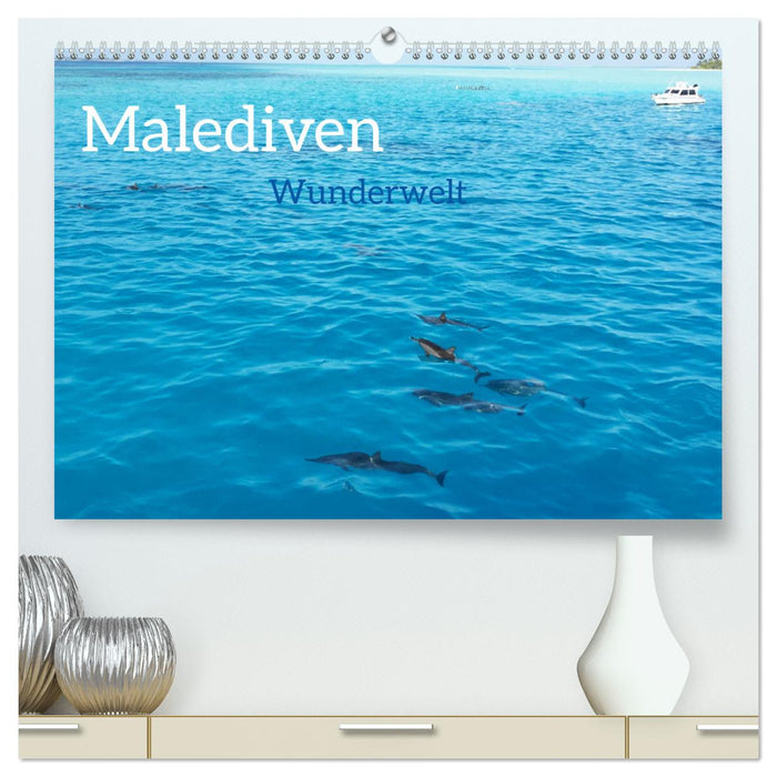 MALEDIVEN Wunderwelt (CALVENDO Premium Wandkalender 2024)