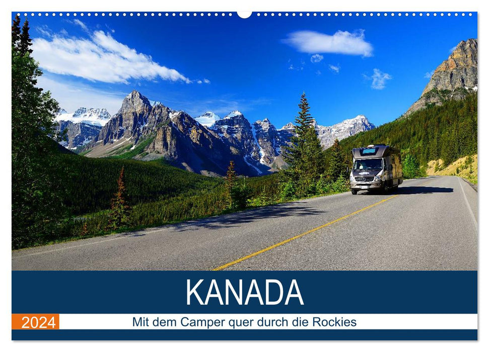 KANADA Mit dem Camper quer durch die Rockies (CALVENDO Wandkalender 2024)