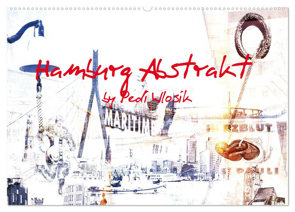 Hamburg Abstrakt (CALVENDO Wandkalender 2024)