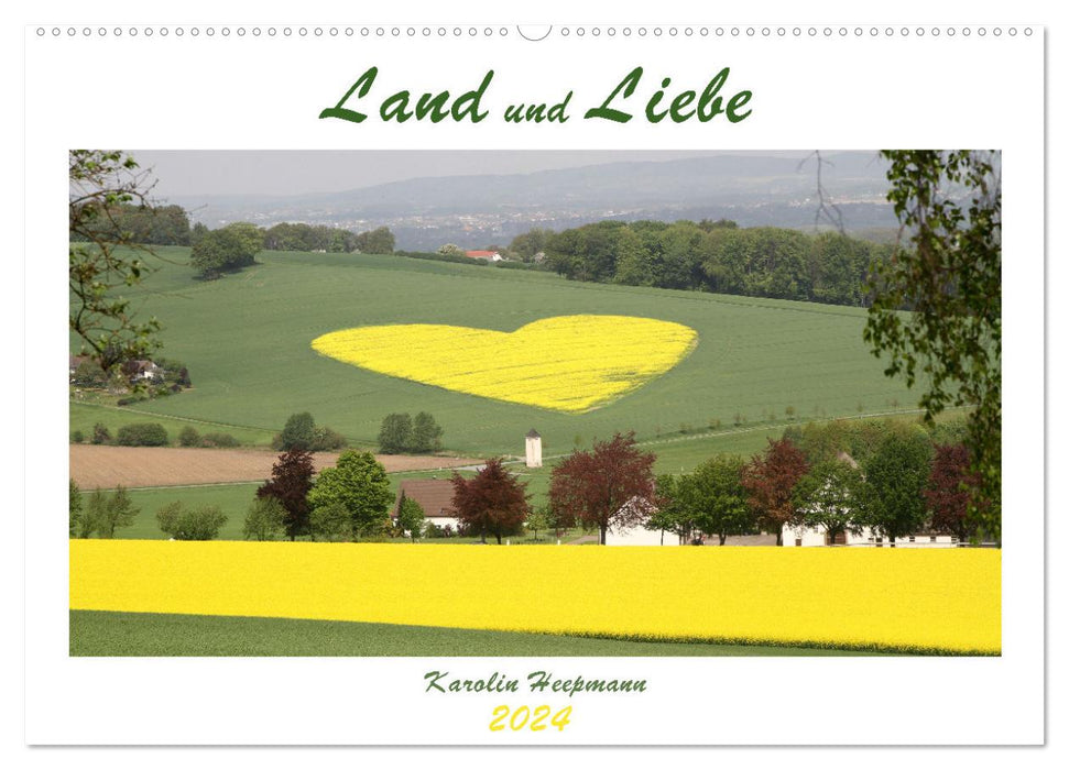 Land und Liebe (CALVENDO Wandkalender 2024)