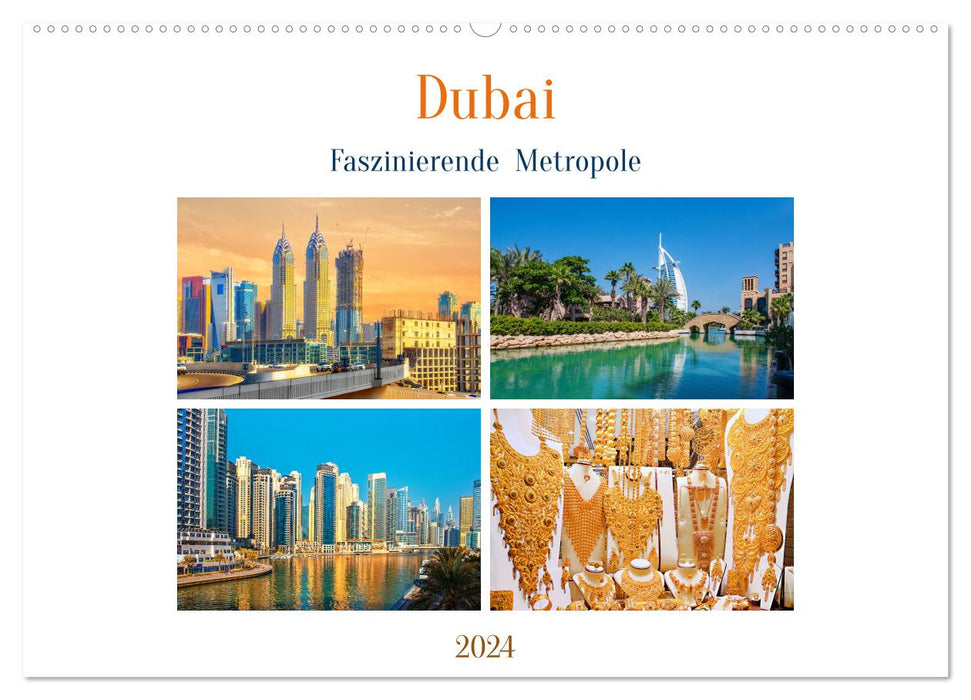 Dubai - Faszinierende Metropole (CALVENDO Wandkalender 2024)