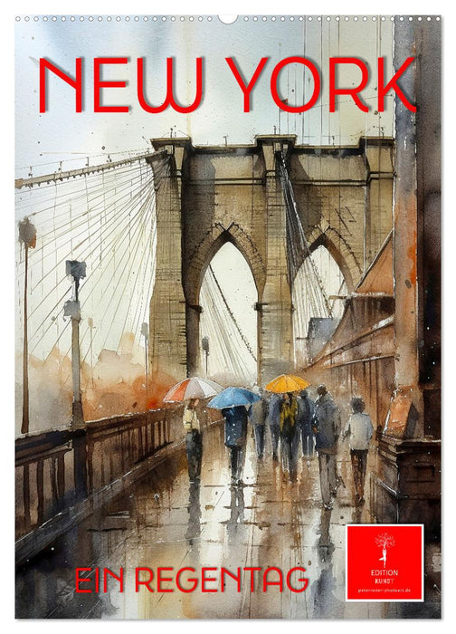 New York - ein Regentag (CALVENDO Wandkalender 2024)