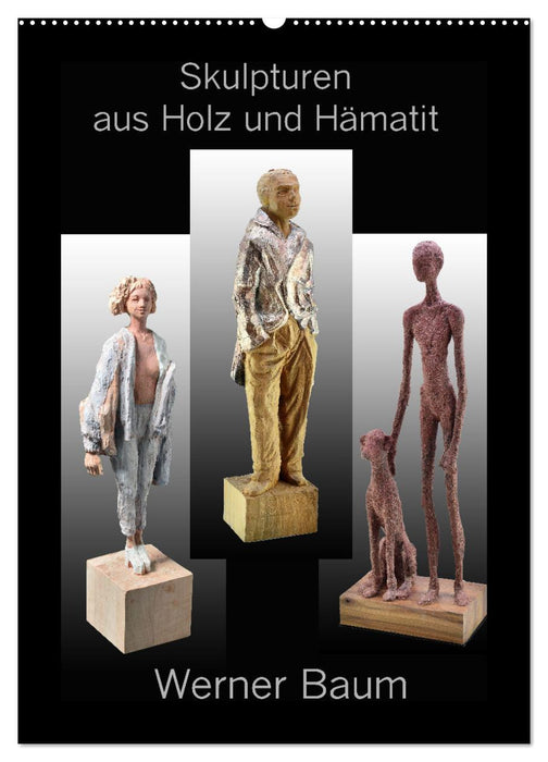 Skulpturen aus Holz und Hämatit - Werner Baum (CALVENDO Wandkalender 2024)