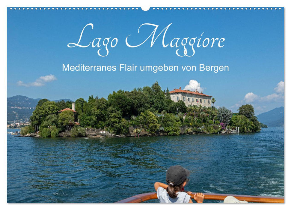 Lago Maggiore - Mediterranes Flair umgeben von Bergen (CALVENDO Wandkalender 2024)