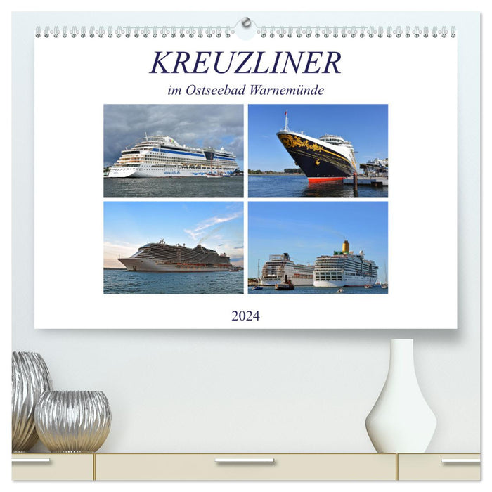 KREUZLINER im Ostseebad Warnemünde (CALVENDO Premium Wandkalender 2024)