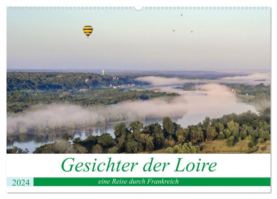 Gesichter der Loire, eine Reise durch Frankreich (CALVENDO Wandkalender 2024)