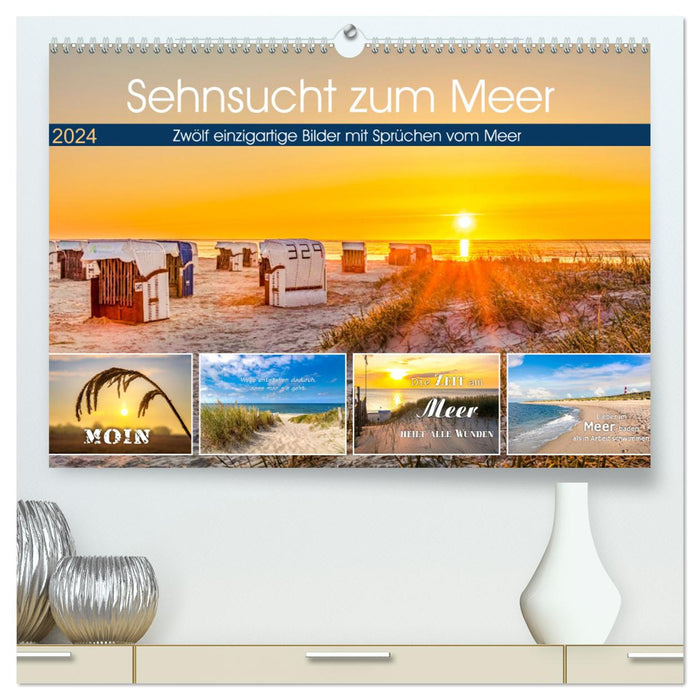 Sehnsucht zum Meer (CALVENDO Premium Wandkalender 2024)