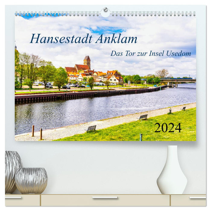 Ville hanséatique d'Anklam. La porte d'entrée de l'île d'Usedom (Calendrier mural CALVENDO Premium 2024) 