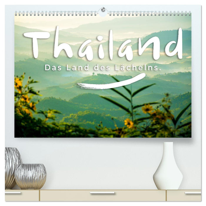 Thaïlande – Le pays du sourire. (Calendrier mural CALVENDO Premium 2024) 