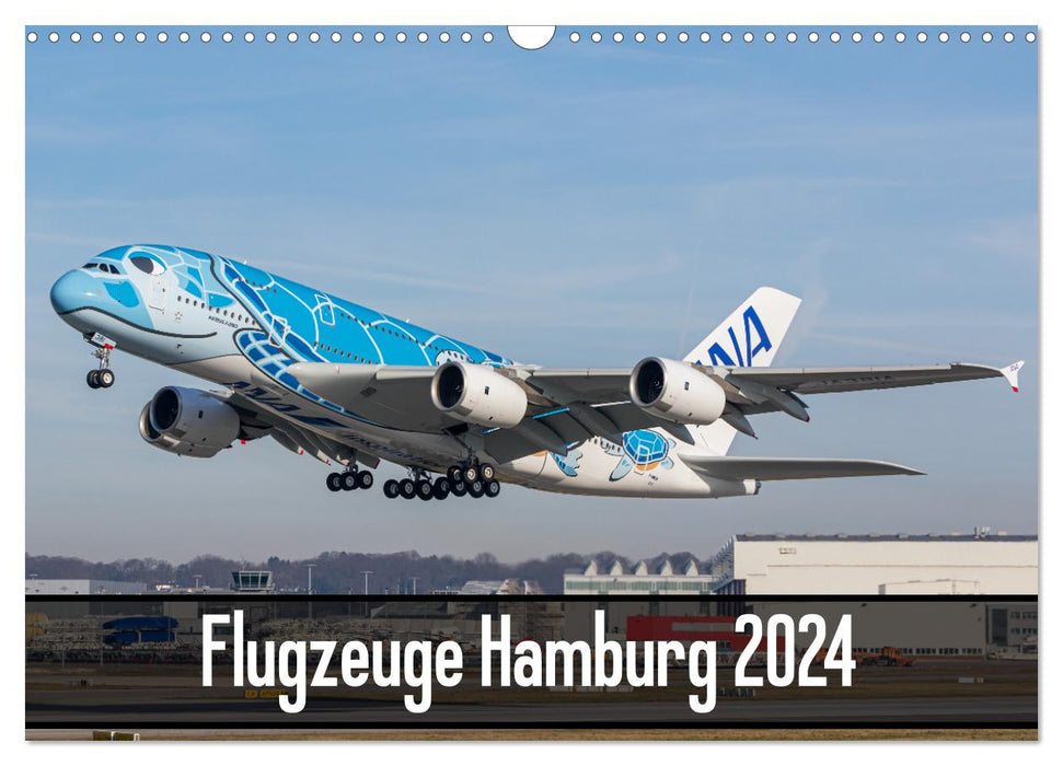 Flugzeuge Hamburg 2024 (CALVENDO Wandkalender 2024)