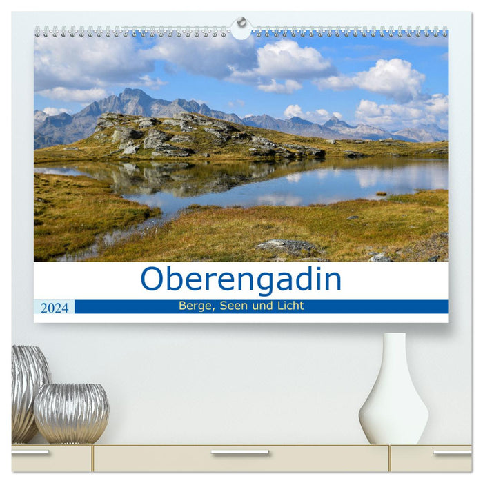 Oberengadin - Berge, Seen und Licht (CALVENDO Premium Wandkalender 2024)