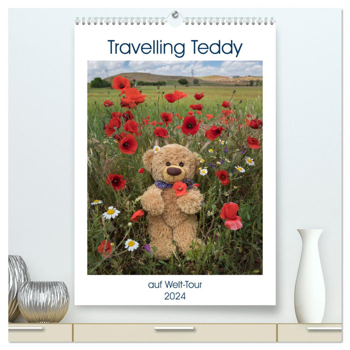 Travelling Teddy auf Welt-Tour (CALVENDO Premium Wandkalender 2024)