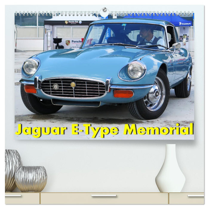 Jaguar E-Type Memorial (CALVENDO Premium Wandkalender 2024)